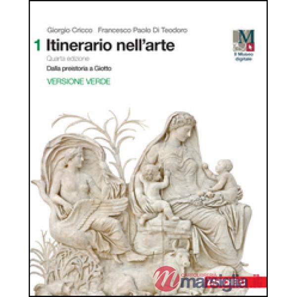 ITINERARIO NELL'ARTE. EDIZ. VERDE. PER LE SCUOLE SUPERIORI. CON E-BOOK