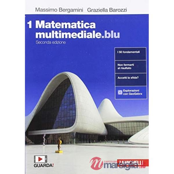 MATEMATICA MULTIMEDIALE. BLU. VOL. 1 PER LE SCUOLE SUPERIORI. CON ESPA