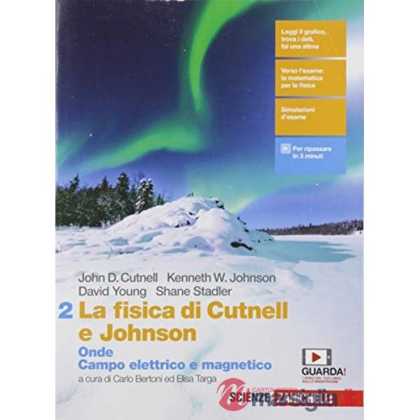 FISICA DI CUTNELL E JOHNSON 2. PER LE SCUOLE SUPERIORI. CON E-BOOK