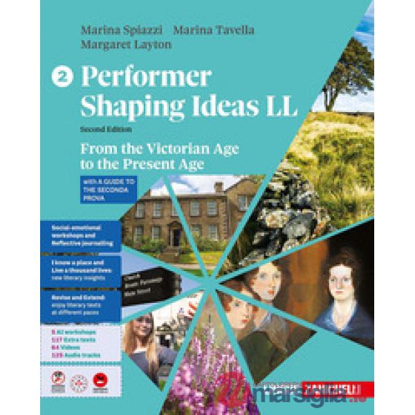 PERFORMER SHAPING IDEAS 2 ED. FROM VICTORIAN AGE TO THE PRESENT AGE VO