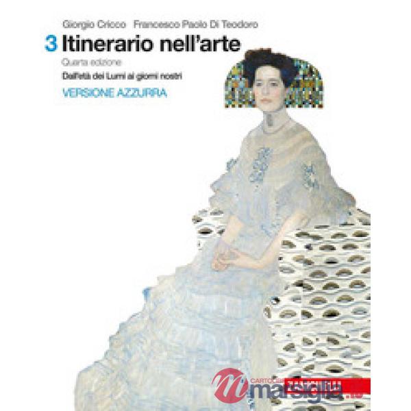 ITINERARIO NELL'ARTE. PER LE SCUOLE SUPERIORI. CON E - BOOK. VOL. 3: D