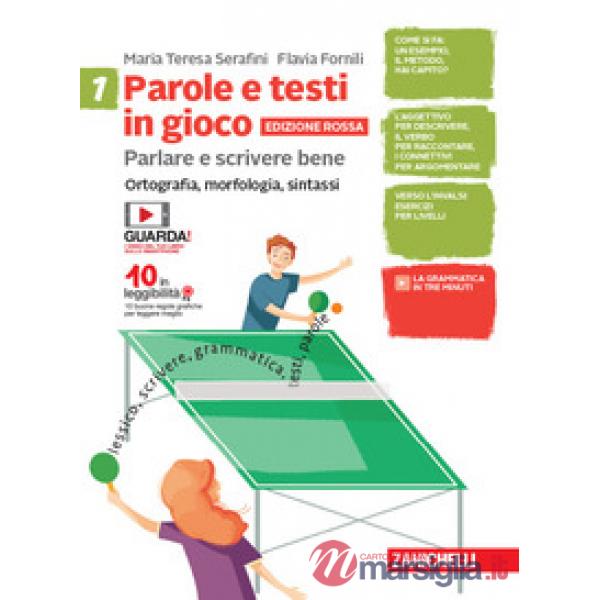 PAROLE E TESTI IN GIOCO. PARLARE E SCRIVERE BENE. EDIZ. ROSSA
