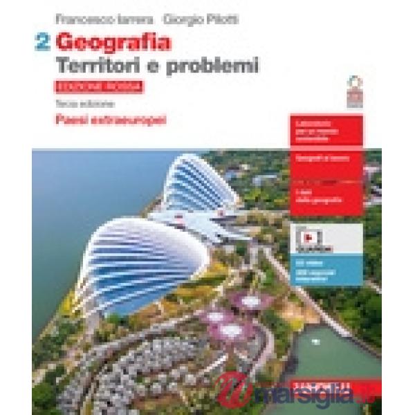 GEOGRAFIA TERRITORI E PROBLEMI EDIZIONE ROSSA 3ED - EBOOK MULT. 2 BOO