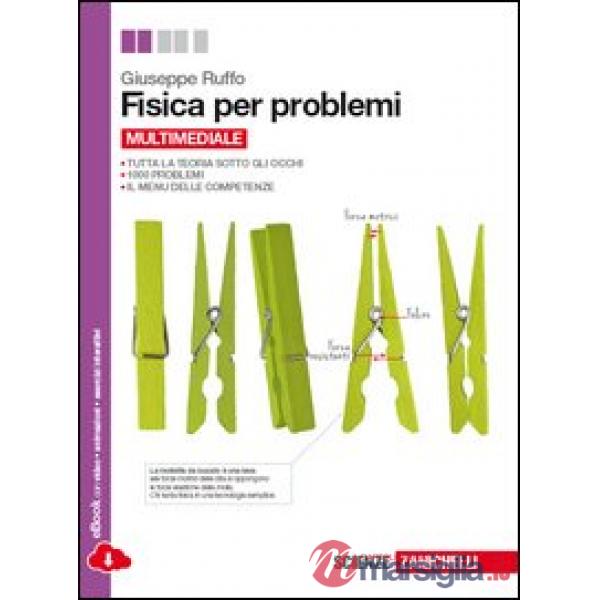 FISICA PER PROBLEMI. PER LE SCUOLE SUPERIORI. CON E-BOOK. CON ESPANSIO