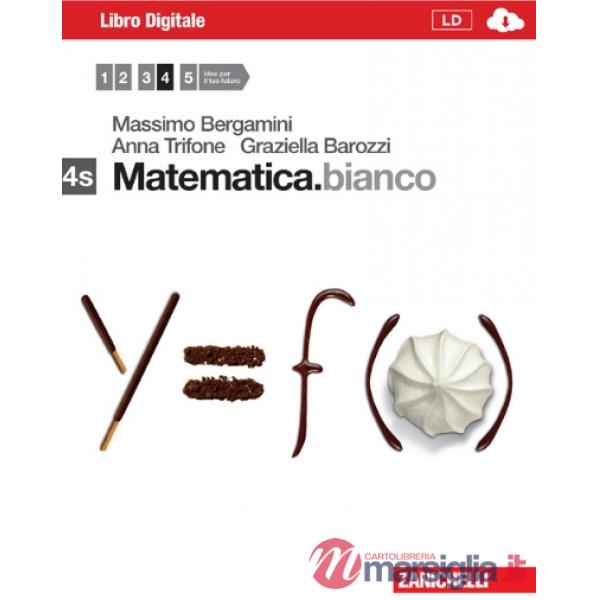 MATEMATICA.BIANCO. EBOOK VOLUME 4S