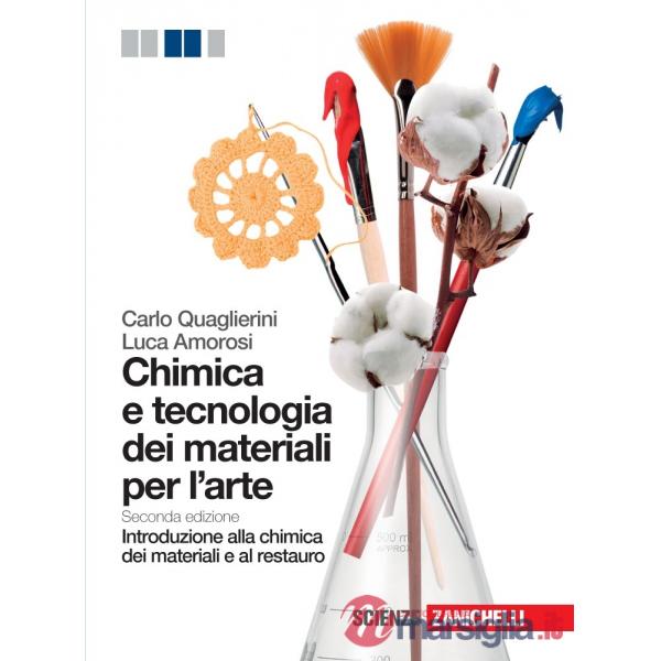 CHIMICA E TECNOLOGIA DEI MATERIALI PER L'ARTE 2ED. SCUOLABOOK