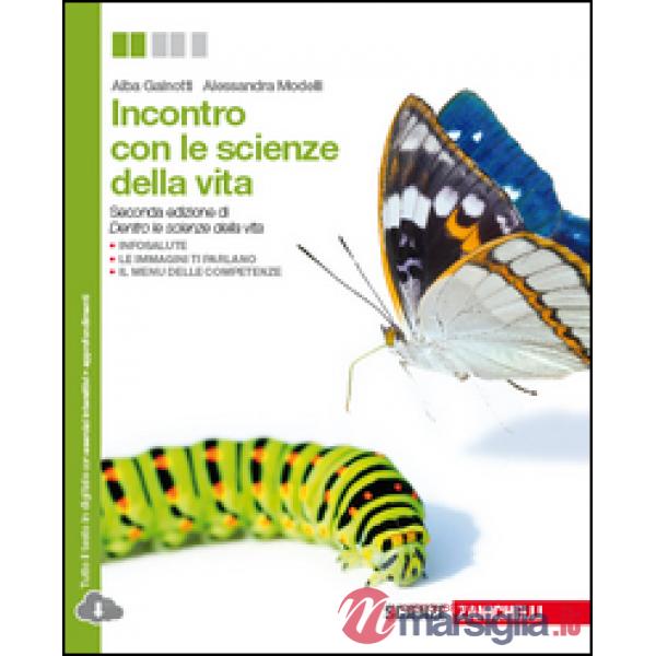 INCONTRO CON LE SCIENZE DELLA VITA. PER LE SCUOLE SUPERIORI. CON ESPAN