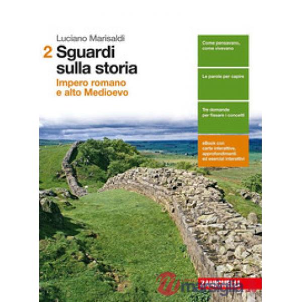SGUARDI SULLA STORIA. PER LE SCUOLE SUPERIORI. CON E-BOOK. CON ESPANSI