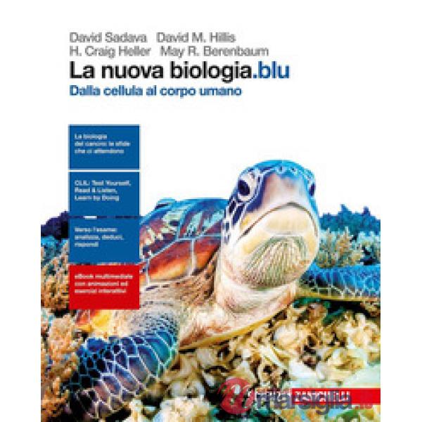 NUOVA BIOLOGIA.BLU. DALLA CELLULA AL CORPO UMANO
