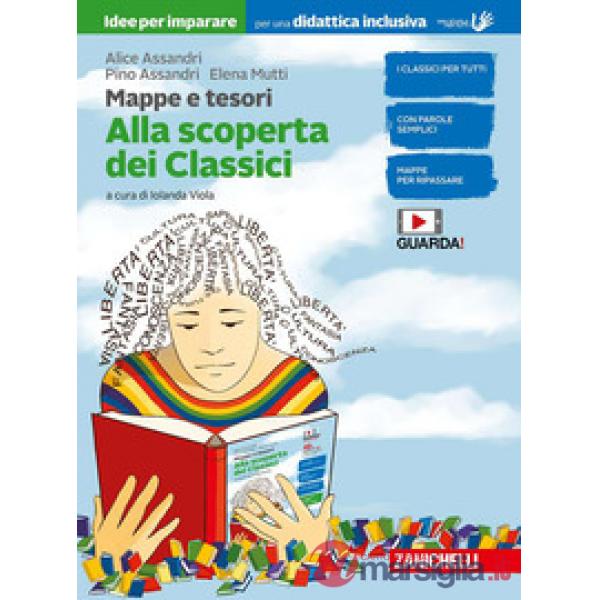 MAPPE E TESORI. IDEE PER IMPARARE DI ALLA SCOPERTA DEI CLASSICI. BES.