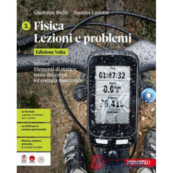 FISICA. LEZIONI E PROBLEMI ED. VOLTA MISURE. ELEM. STATICA. MOTO DEI C