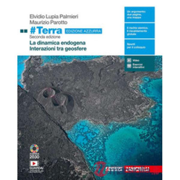 TERRA. LA DINAMICA ESOGENA - INTERAZIONI TRA GEOSFERE. EDIZ. AZZURRA