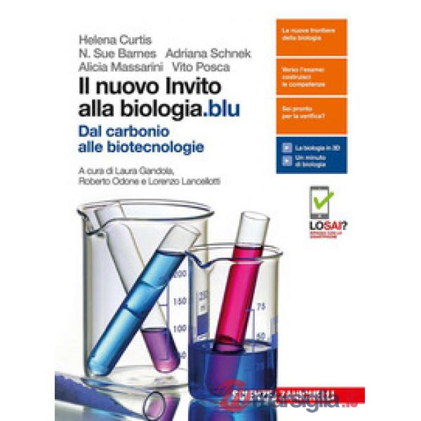 NUOVO INVITO ALLA BIOLOGIA.BLU. DAL CARBONIO ALLE BIOTECNOLOGIE