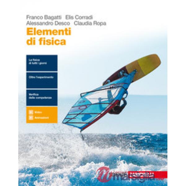 ELEMENTI DI FISICA. PER LE SCUOLE SUPERIORI. CON E - BOOK. CON ESPANSI