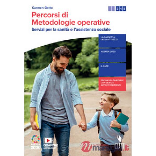 PERCORSI DI METODOLOGIE OPERATIVE. SERVIZI PER LA SANITA' E L'ASSISTEN