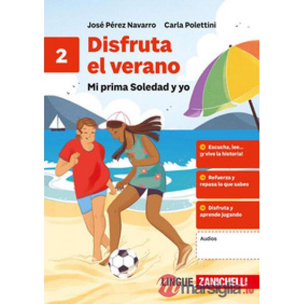 DISFRUTA EL VERANO. MI PRIMA SOLEDAD Y YO. VOL. 2