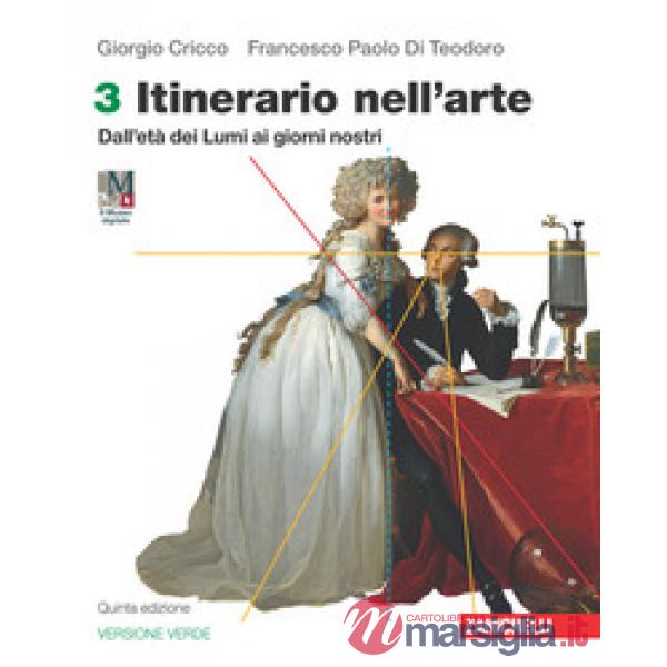 ITINERARIO NELL'ARTE. EDIZ. VERDE VOL. 3 CON MUSEO DIGITALE