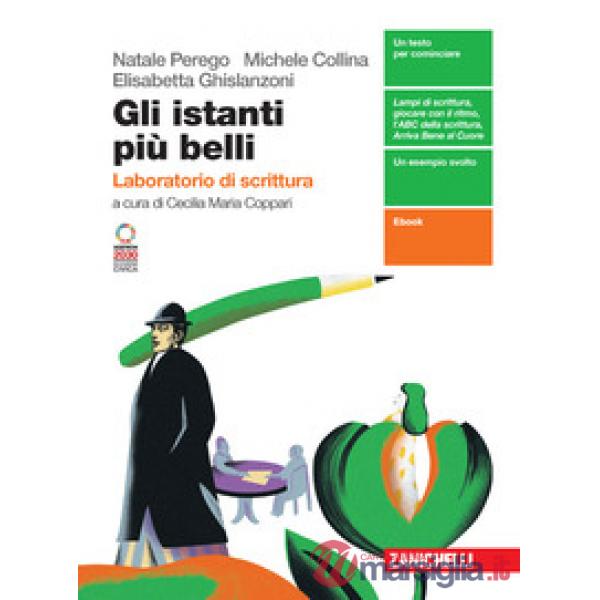 GLI ISTANTI PIU' BELLI ED. ROSSA. LABORATORIO SCRITTURA