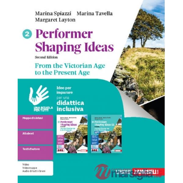 PERFORMER SHAPING IDEAS 2 ED. FROM VICTORIAN AGE TO PRESENT AGE IDEE I