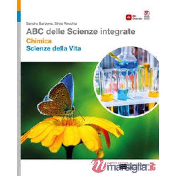 ABC DELLE SCIENZE INTEGRATE. VOL. CHIMICA + SCIENZE DELLA VITA