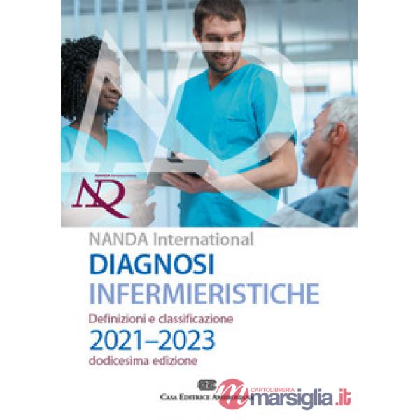 DIAGNOSI INFERMIERISTICHE NANDA-I DEFINIZIONI E CLASSIFICAZIONE 2021-2