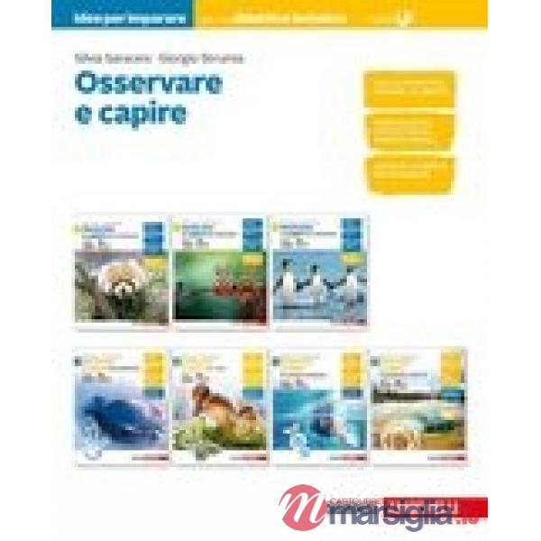OSSERVARE E CAPIRE. IDEE PER IMPARARE. EDIZ. VERDE