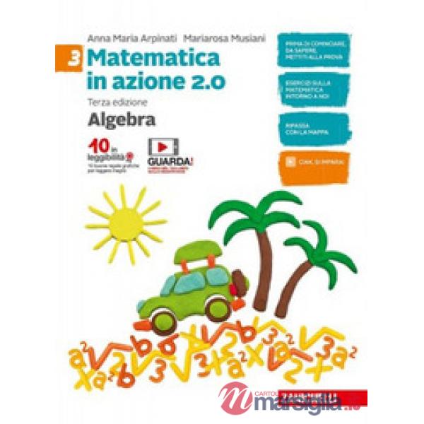 MATEMATICA IN AZIONE. ARITMETICA. PER LA SCUOLA MEDIA