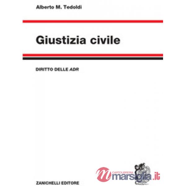 GIUSTIZIA CIVILE. DIRITTO DELLE ADR