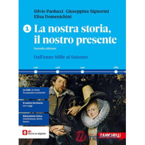 LA NOSTRA STORIA, IL NOSTRO PRESENTE VOL. 1