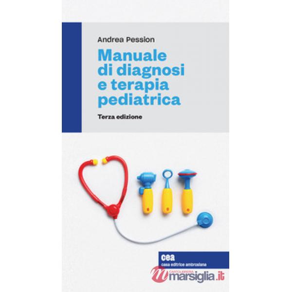 MANUALE DI DIAGNOSI E TERAPIA PEDIATRICA + EB.