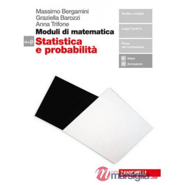 MODULI DI MATEMATICA. MODULO ALFA-BETA: STATISTICA E PROBABILITA
