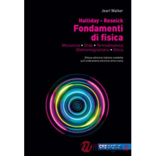 FONDAMENTI DI FISICA. MECCANICA ONDE TERMODINAMICA