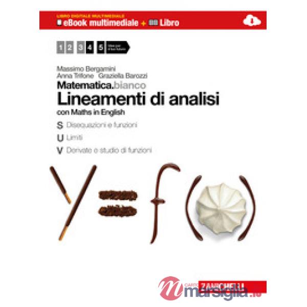 MATEMATICA.BIANCO LINEAMENTI DI ANALISI