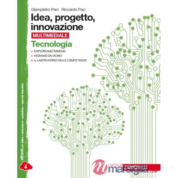IDEA, PROGETTO, INNOVAZIONE - EBOOK MULTIMEDIALE TECNOLOGIA + DISEGNO