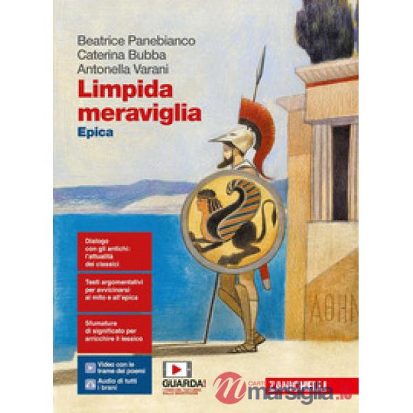 LIMPIDA MERAVIGLIA. EPICA. PER LE SCUOLE SUPERIORI
