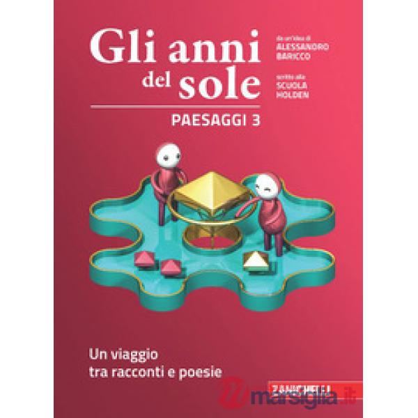 GLI ANNI DEL SOLE. PAESAGGI 3