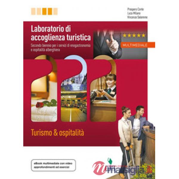 LABORATORIO DI ACCOGLIENZA TURISTICA. TURISMO & OSPITALITA