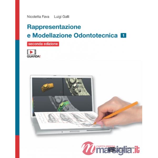 RAPPRESENTAZIONE E MODELLAZIONE ODONTOTECNICA 2ED. - EBOOK MULTIM. VOL