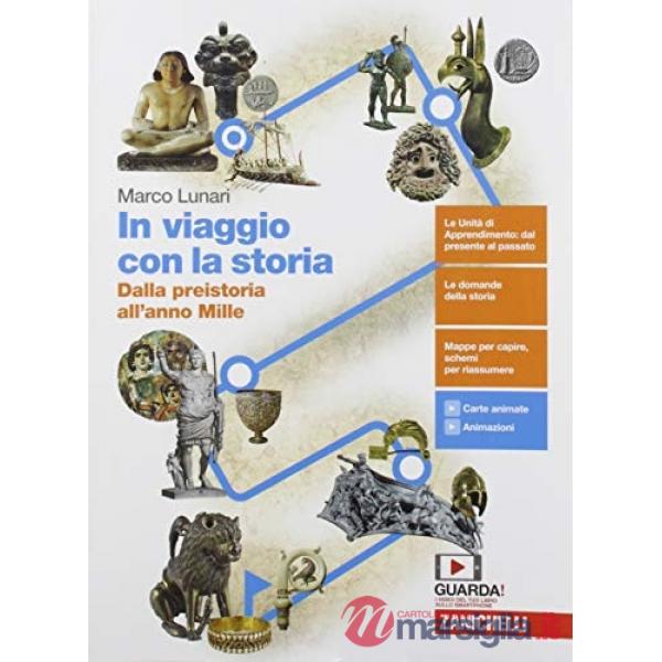 IN VIAGGIO CON LA STORIA. DALLA PREISTORIA ALL'ANNO MILLE