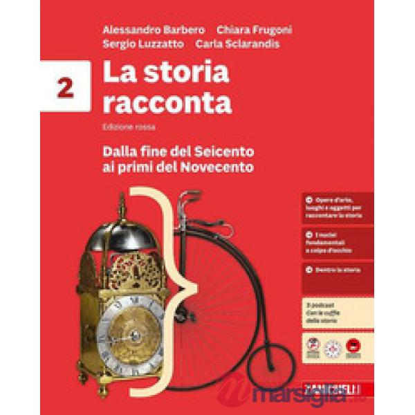 LA STORIA RACCONTA. EDIZIONE ROSSA. VOLUME 2 + EBOOK