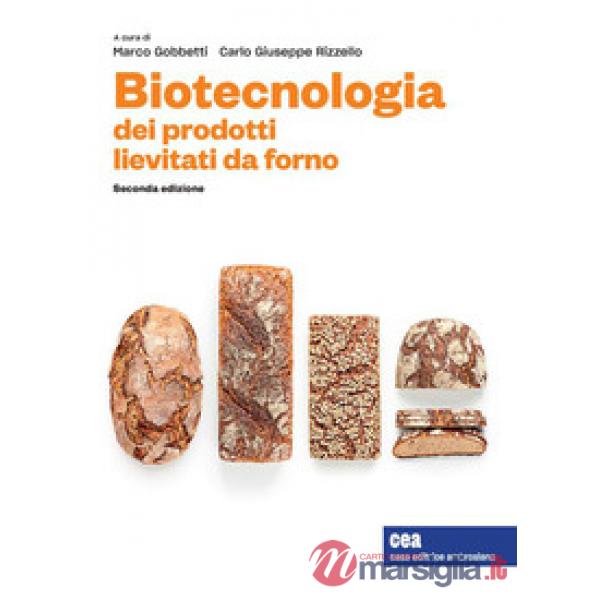 BIOTECNOLOGIA DEI PRODOTTI LIEVITATI DA FORNO + EB
