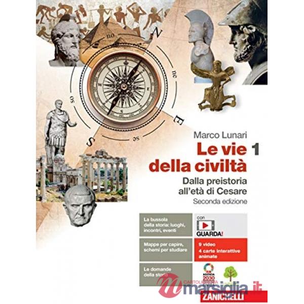 VIE DELLA CIVILTA. CON ATLANTE GEOSTORICO. PER LE SCUOLE SUPERIORI. CO