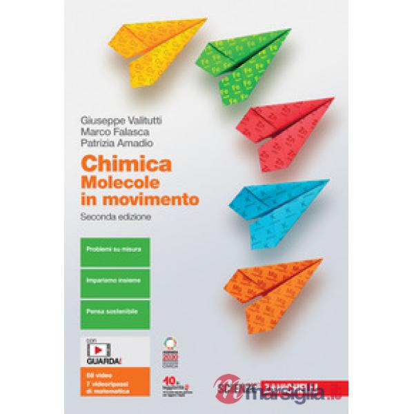 CHIMICA MOLECOLE IN MOVIMENTO VOL. UNICO