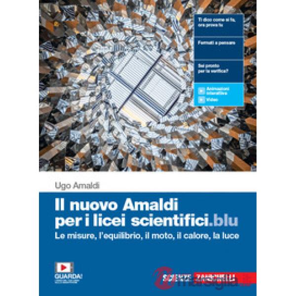 NUOVO AMALDI PER I LICEI SCIENTIFICI.BLU. PER IL PRIMO BIENNIO