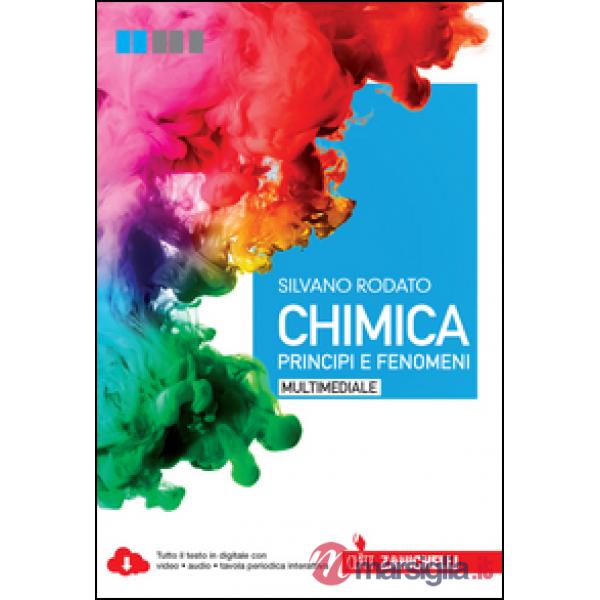 CHIMICA. PRINCIPI E FENOMENI. PER LE SCUOLE SUPERIORI
