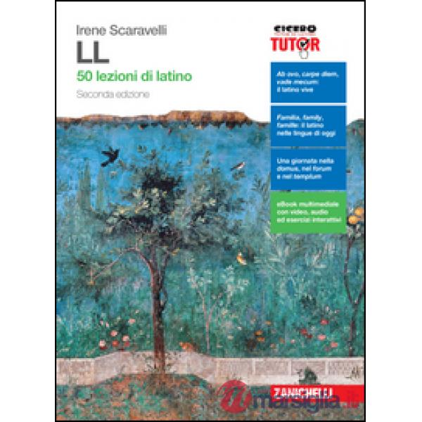 LL. 50 LEZIONI DI LATINO. PER LE SCUOLE SUPERIORI. CON E-BOOK. CON ESP