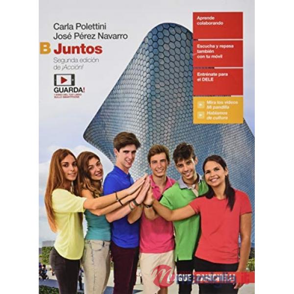 JUNTOS. PER LE SCUOLE SUPERIORI. CON E-BOOK. CON LIBRO: PONTE A PRUEBA