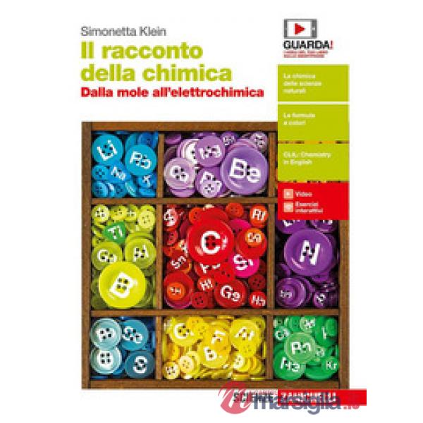 RACCONTO DELLA CHIMICA. DALLA MOLE ALL'ELETTROCHIMICA
