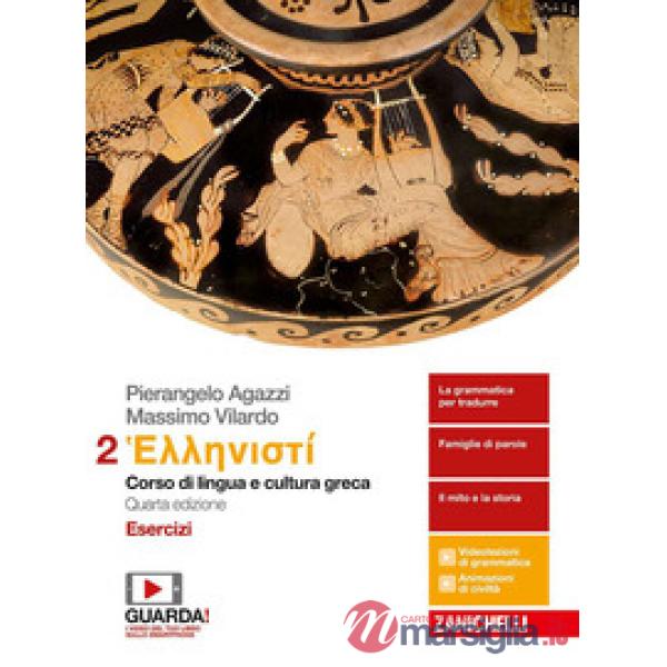 HELLENISTI. CORSO DI LINGUA E CULTURA GRECA. ESERCIZI 2