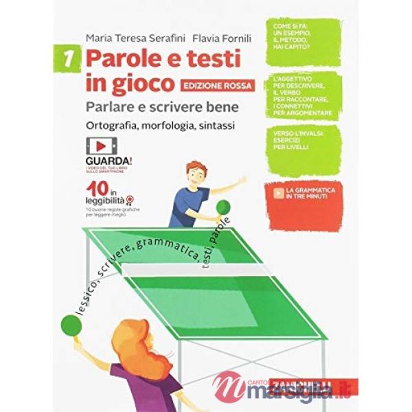 PAROLE E TESTI IN GIOCO. PARLARE E SCRIVERE BENE. EDIZIONE ROSSA